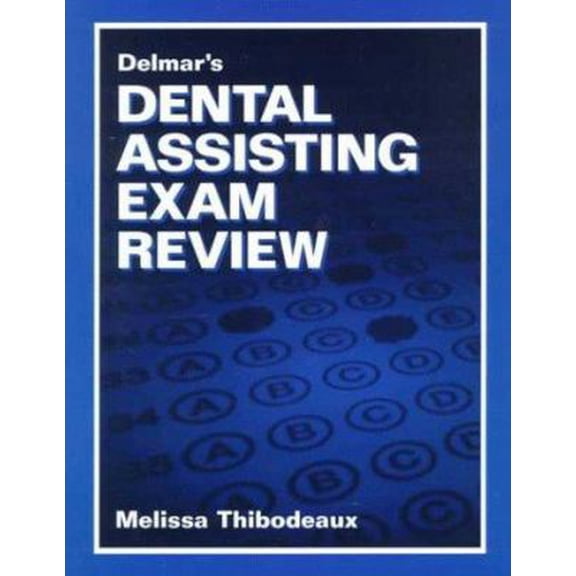 Pre-Owned Delmars Dental Assisting Exam Review (Test Preparation) (Paperback) 0827390718 9780827390713