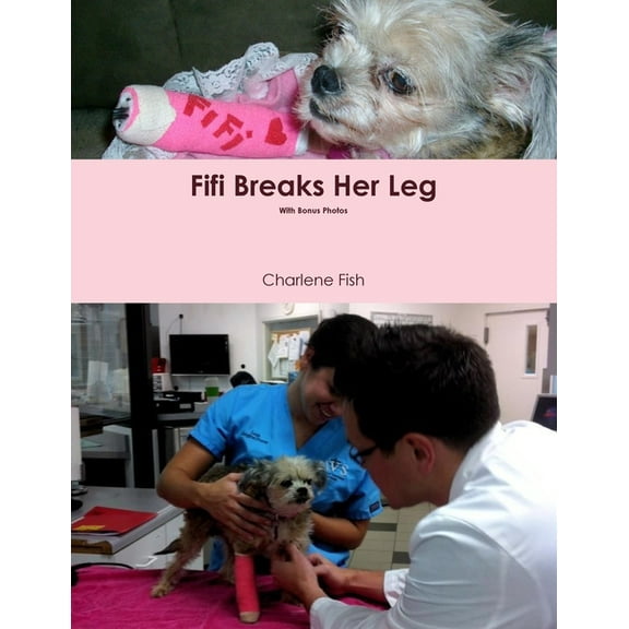 Fifi Breaks Her Leg, (Paperback)