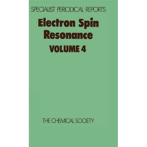 Specialist Periodical Reports - Electron Electron Spin Resonance: Volume 4, Book 4, (Hardcover)