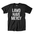 thumbnail image 2 of Lawd Have Mercy Funny South Country Men's Graphic T Shirt Tees Brisco Brands X, 2 of 7