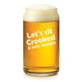 thumbnail image 1 of 16 oz Beer Can Glass Let's Sit Crooked And Talk Straight, 1 of 1