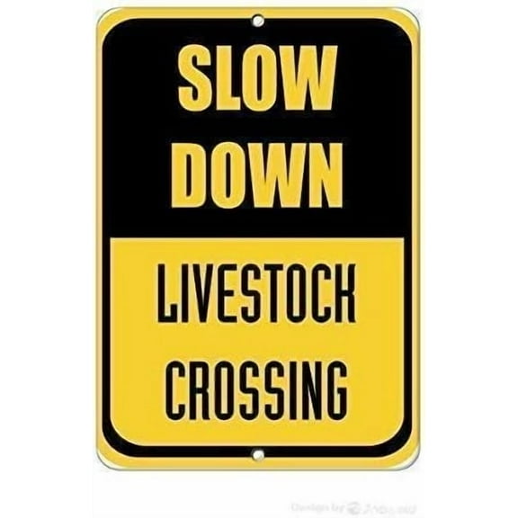 Wall Decor New Metal Sign Aluminum Sign Slow Down Livestock Crossing Traffic Sign for Outdoor & Indoor 8"x12" Plates Printed