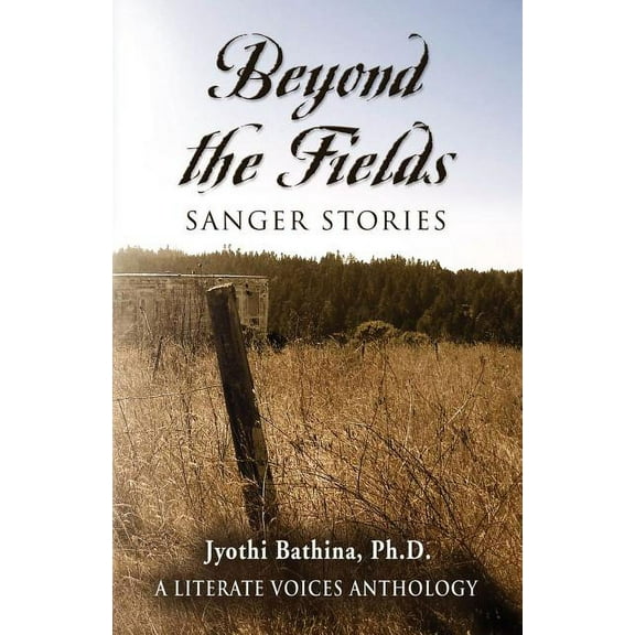 Beyond the Fields: Sanger Stories (Paperback)