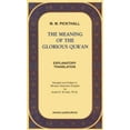 thumbnail image 1 of Pre-Owned The Meaning of the Glorious Qur'an: Explanatory Translation (Paperback) 0915957221 9780915957224, 1 of 1