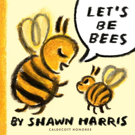 Let's Be Bees, (Hardcover)
