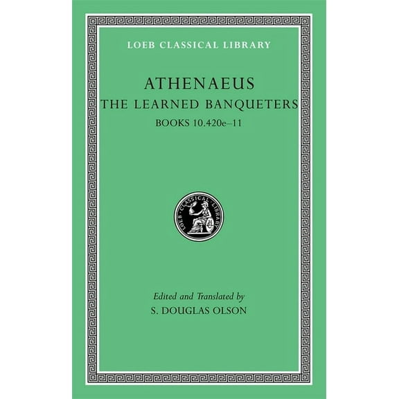 Loeb Classical Library: The Learned Banqueters, Volume V (Hardcover)