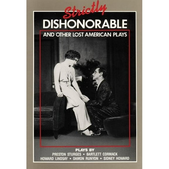 Strictly Dishonorable and Other Lost American Plays, (Paperback)