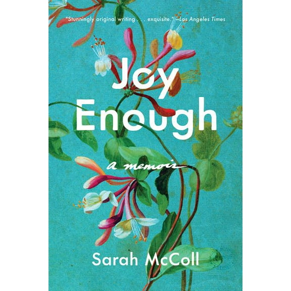 Joy Enough: A Memoir, (Paperback)