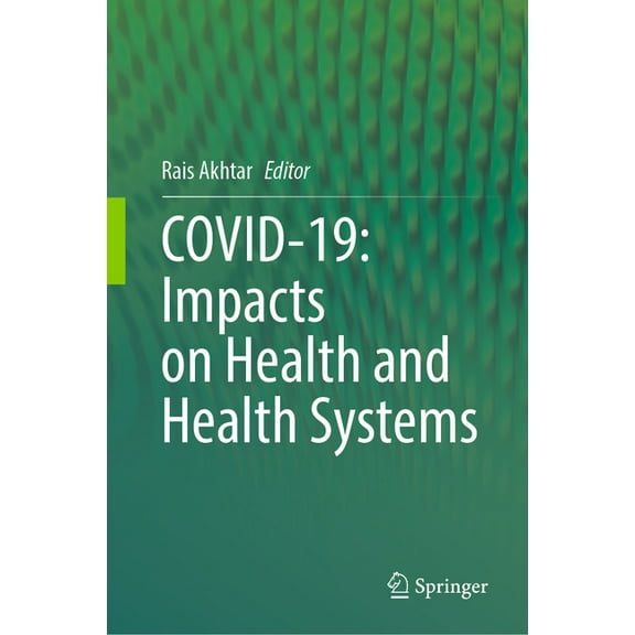 Covid-19: Impacts on Health and Health Systems, (Hardcover)