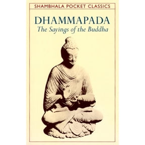 Pre-Owned Dhammapada: The Sayings of the Buddha (Paperback) 0877739668 9780877739661