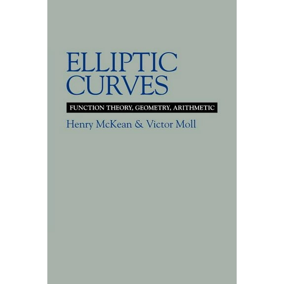 Elliptic Curves: Function Theory, Geometry, Arithmetic, (Paperback)