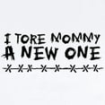 thumbnail image 2 of CafePress - I Tore Mommy A New One Infant Bodysuit - Baby Light Bodysuit, Size Newborn - 24 Months, 2 of 4