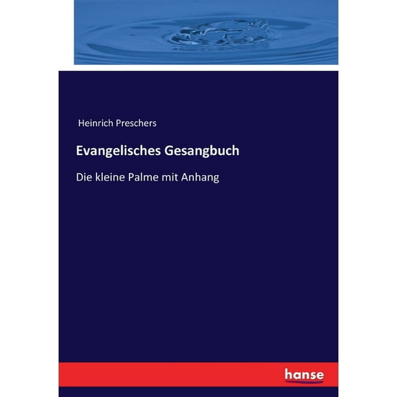 Evangelisches Gesangbuch: Die kleine Palme mit Anhang, (Paperback)