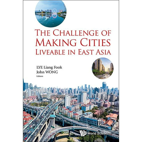 The Challenge of Making Cities Liveable in East Asia, (Hardcover)