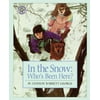 In the Snow: Who's Been Here? (Paperback)