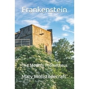 Frankenstein: The Modern Prometheus (Paperback)