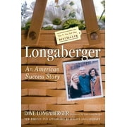 Longaberger: An American Success Story, Used [Paperback]