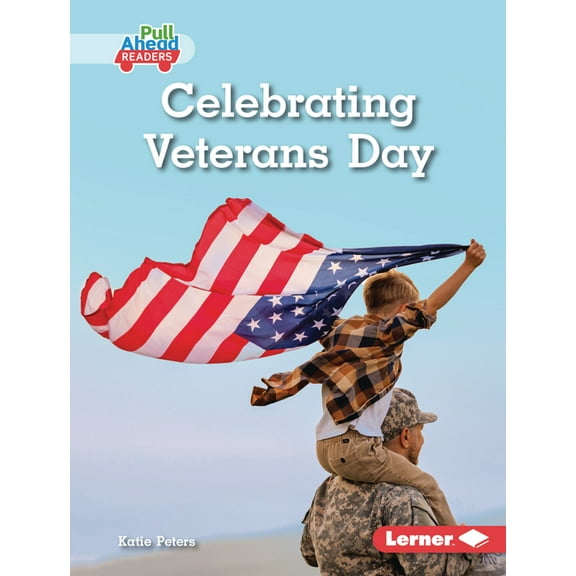 Let's Celebrate Holidays (Pull Ahead Rea Celebrating Veterans Day, (Hardcover)