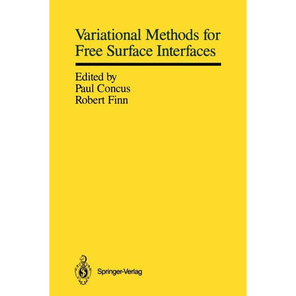 Variational Methods for Free Surface Interfaces: Proceedings of a Conference Held at Vallombrosa Center, Menlo Park, Cal, (Paperback)
