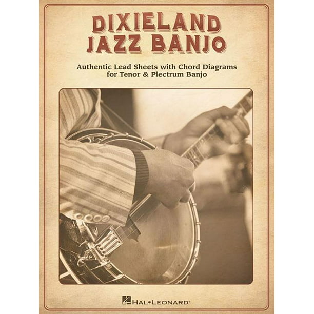 Dixieland Jazz Banjo Authentic Lead Sheets with Chord Diagrams for