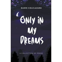 Only In My Dreams, (Paperback)