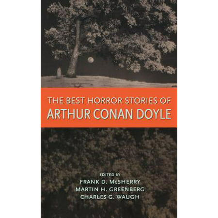 The Best Horror Stories of Arthur Conan Doyle (Best Restaurants On Arthur Avenue Bronx Ny)