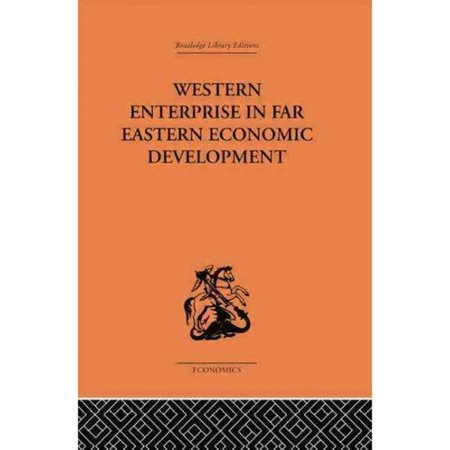 Western Enterprise in Far Eastern Economic Development: China and Japan