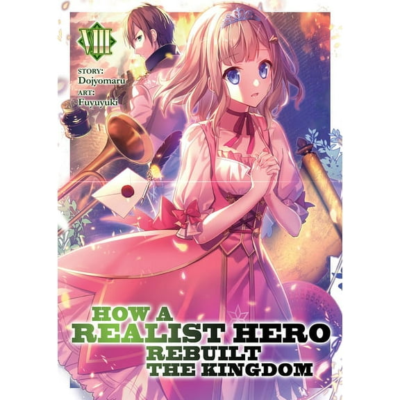 How a Realist Hero Rebuilt the Kingdom ( How a Realist Hero Rebuilt the Kingdom (Light Novel) Vol. 8, Book 8, (Paperback)