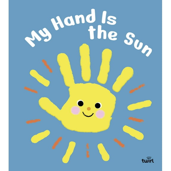 My Hand Is the Sun, (Board Book)