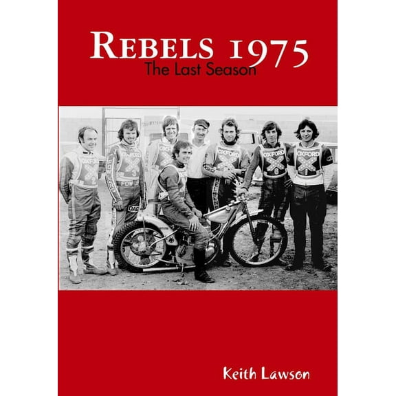 Rebels 1975 - The Last Season, (Paperback)