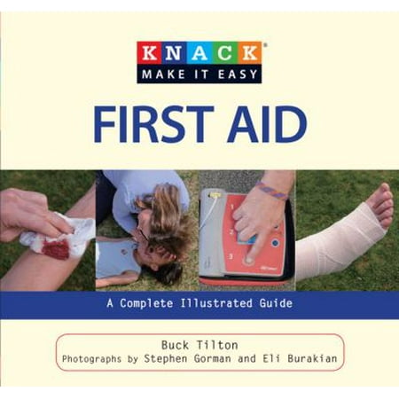 Knack First Aid : A Complete Illustrated Guide, Used [Paperback]