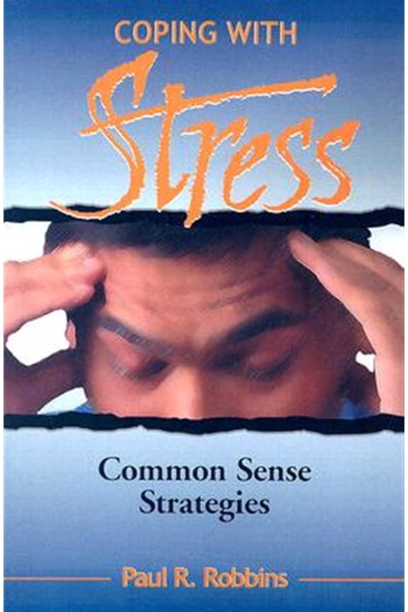 Pre-Owned Coping with Stress Paul R. Robbins (Paperback)