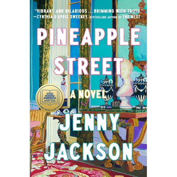 Pre-Owned Pineapple Street: A GMA Book Club Pick (Hardcover) 059349069X 9780593490693