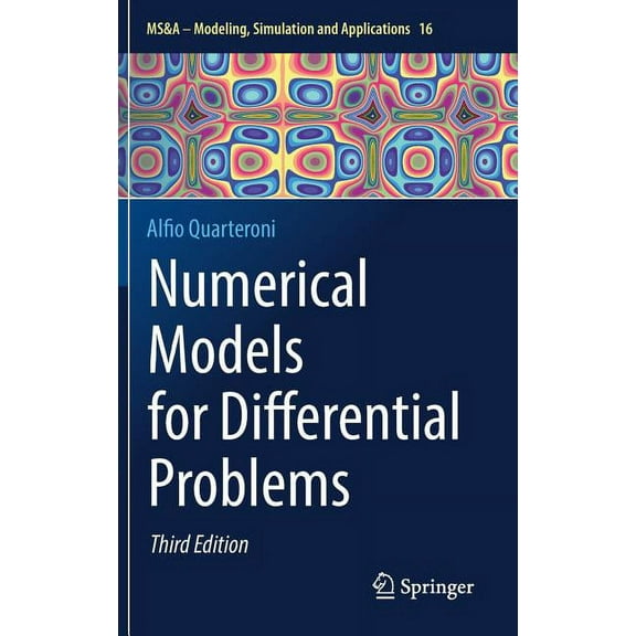 MS&A Numerical Models for Differential Problems, Book 16, (Hardcover)