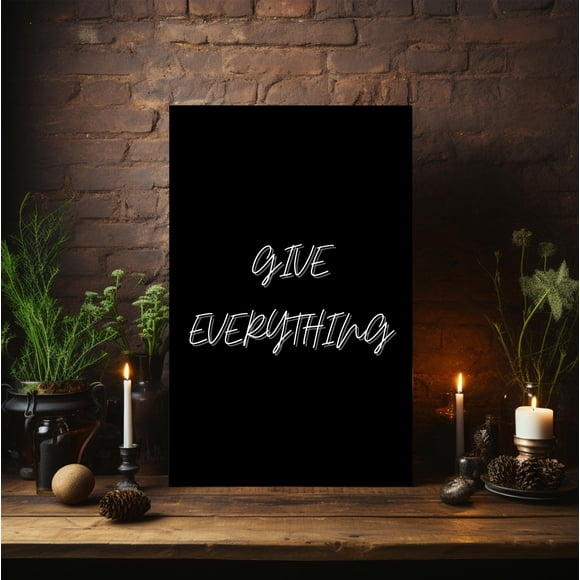 BAYCREWS Give Everything, Matte Poster, Black and White, Quote, Inspirational Wall Art, Uplifting Poster, Home Office Decor, All, Art