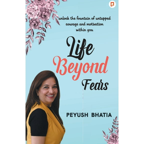 Life Beyond Fears (Paperback)