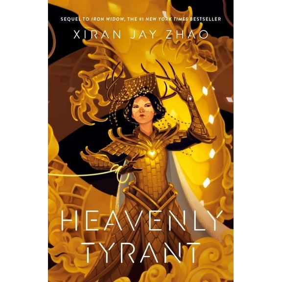 Xiran Jay Zhao: Heavenly Tyrant (Iron Widow, Book 2) (Hardcover)