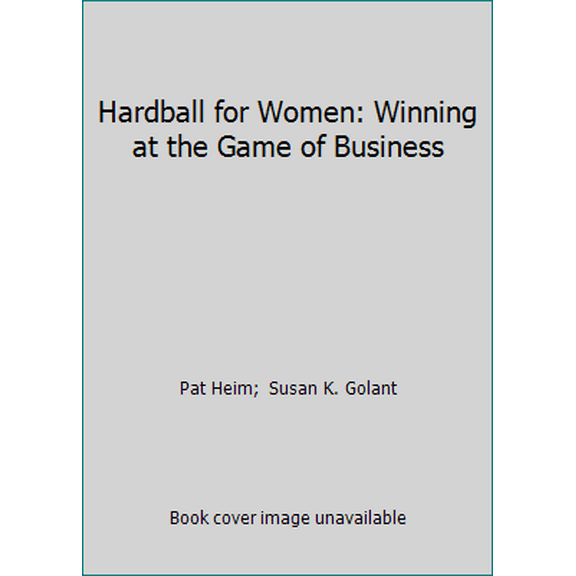 Pre-Owned Hardball for Women: Winning at the Game of Business (Hardcover) 0929923812 9780929923819