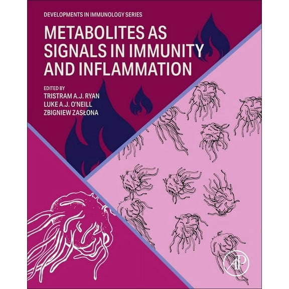Developments in Immunology Metabolites as Signals in Immunity and Inflammation, (Paperback)