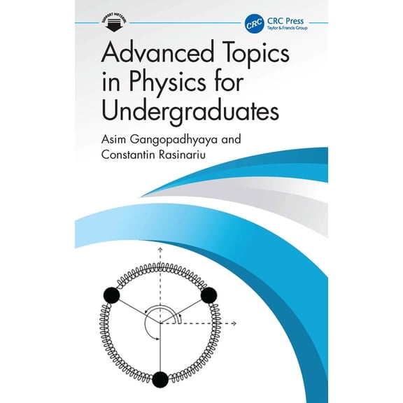 Advanced Topics in Physics for Undergraduates, (Hardcover)
