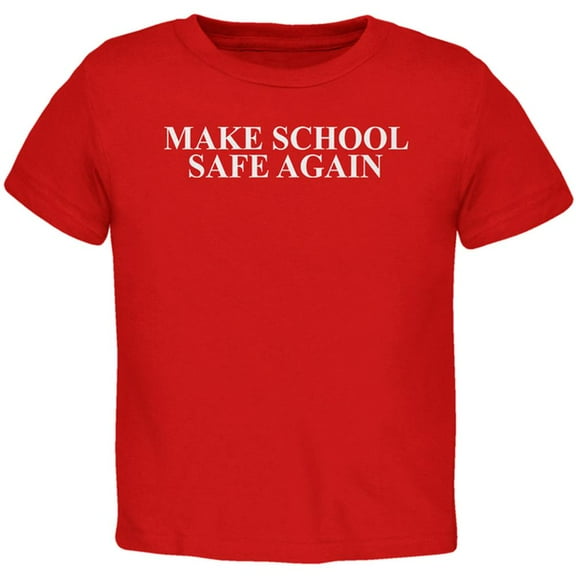 Make School Safe Again Toddler T Shirt Red Toddler Size 5/6