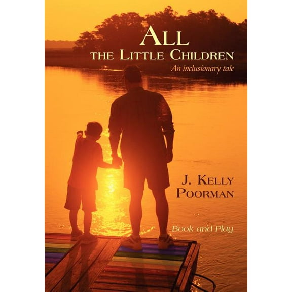 All the Little Children : An Inclusionary Tale (Hardcover)