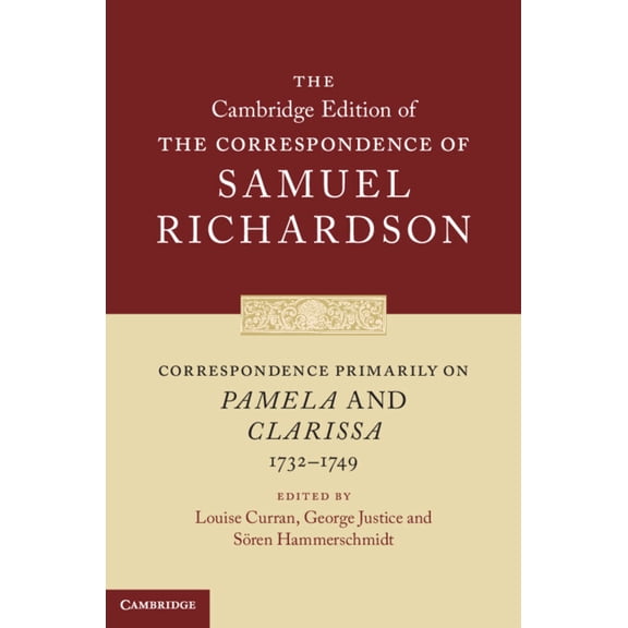 Cambridge Edition of the Correspondence  Correspondence Primarily on Pamela and Clarissa (1732-1749), Book 9, (Hardcover)