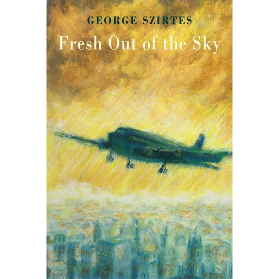 Fresh Out of the Sky (Paperback)
