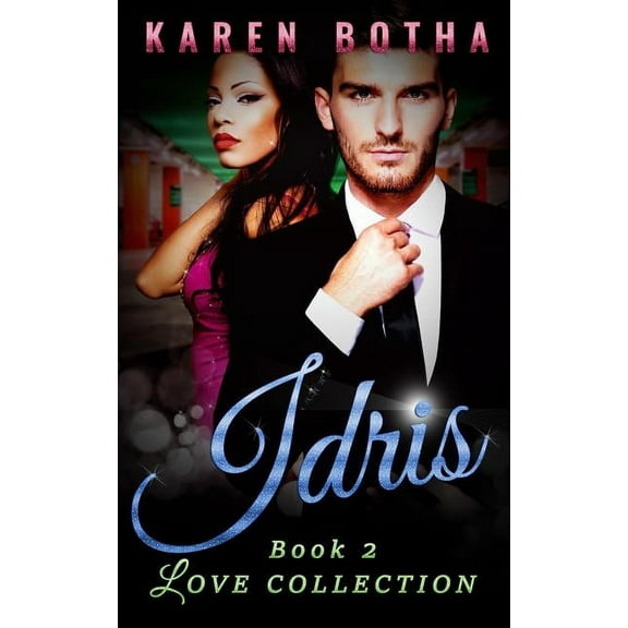 Love, a Mixed Race Urban Romance: Idris (Paperback)