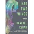 thumbnail image 1 of If I Had Two Wings: Stories, 1 of 1
