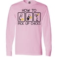 thumbnail image 3 of Inktastic How to Pick Up Chicks Funny Long Sleeve T-Shirt, 3 of 5