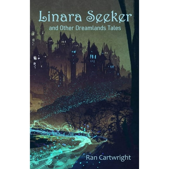 LINARA SEEKER and Other Dreamlands Tales (Paperback)
