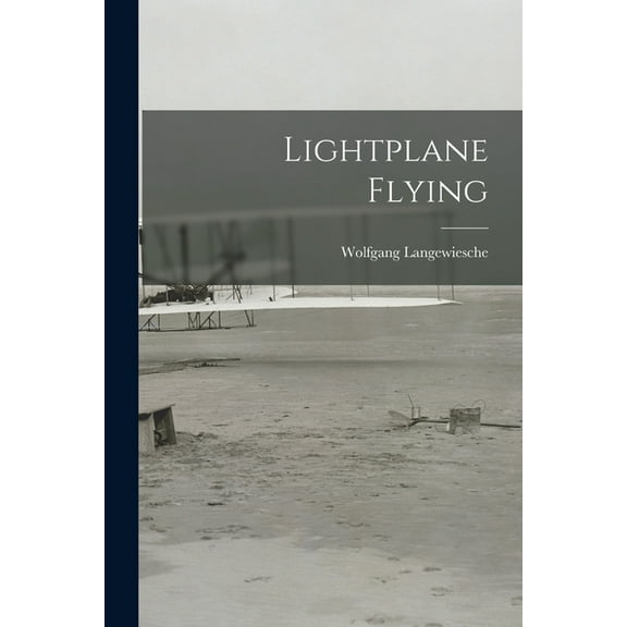 Lightplane Flying, (Paperback)