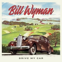 Bill Wyman - Drive My Car - Music & Performance - Vinyl